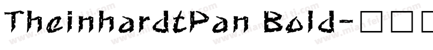TheinhardtPan Bold字体转换